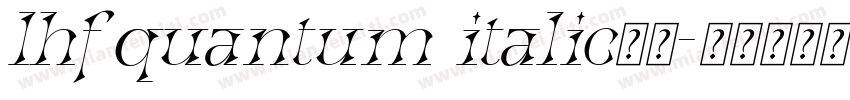 lhf quantum italic字体字体转换